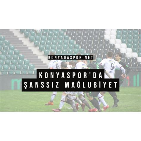 K­o­n­y­a­s­p­o­r­­d­a­ ­m­a­ğ­l­u­b­i­y­e­t­ ­ü­z­ü­n­t­ü­s­ü­